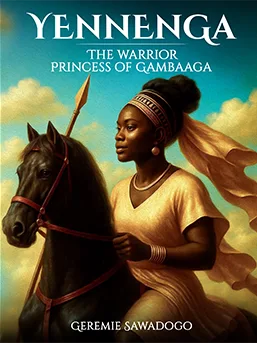 Yennenga â The Warrior Princess of Gambaaga - book cover by The Website Providers